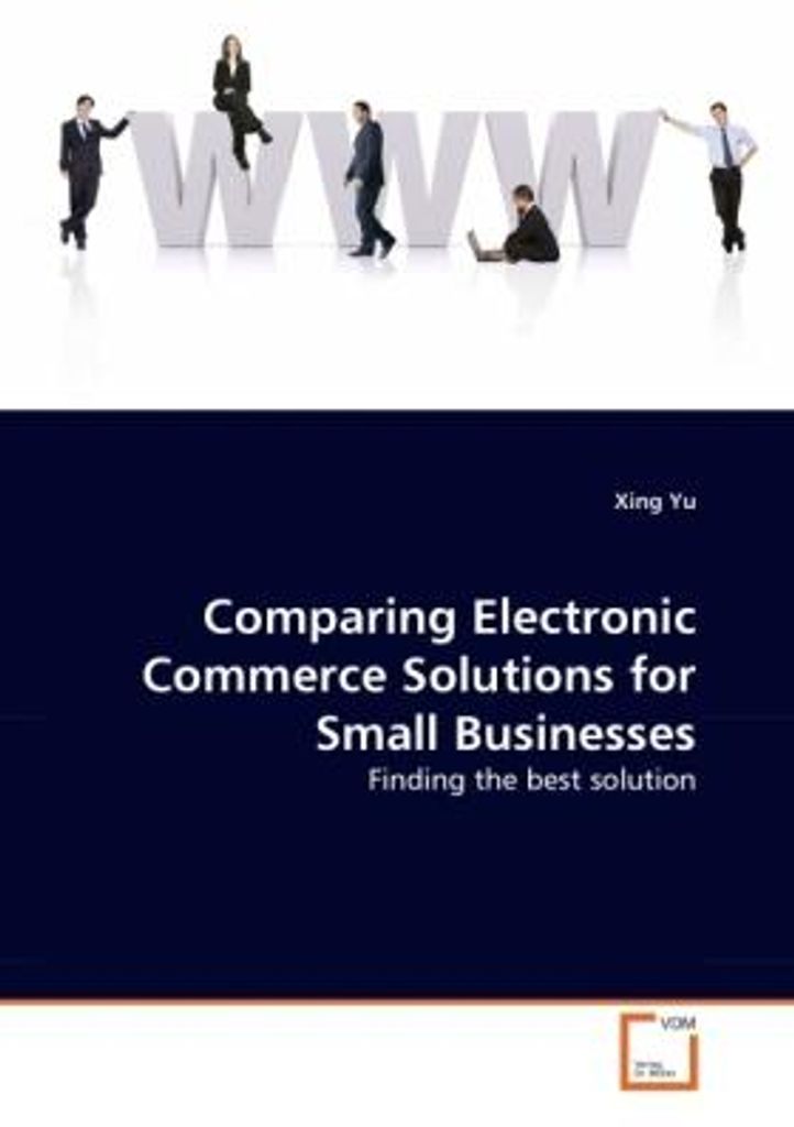 Comparing Electronic Commerce Solutions for Small Businesses