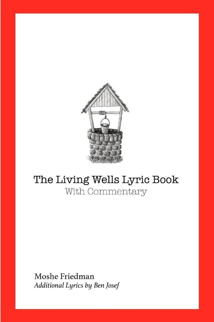 The Living Wells Lyric Book