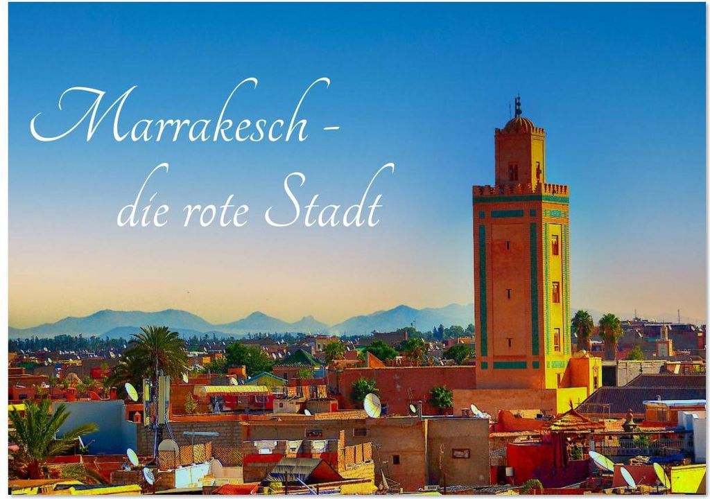 Marrakesch die rote Stadt (Wandkalender 2026 DIN A3 quer), CALVENDO Monatskalender