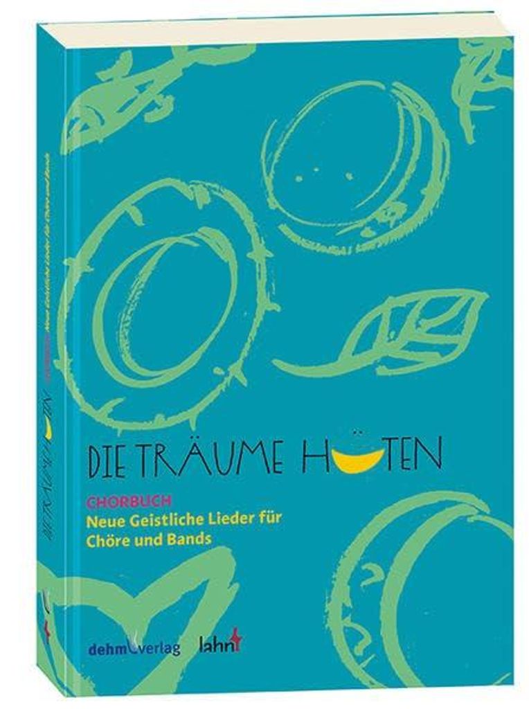 Die Träume hüten, Chorbuch