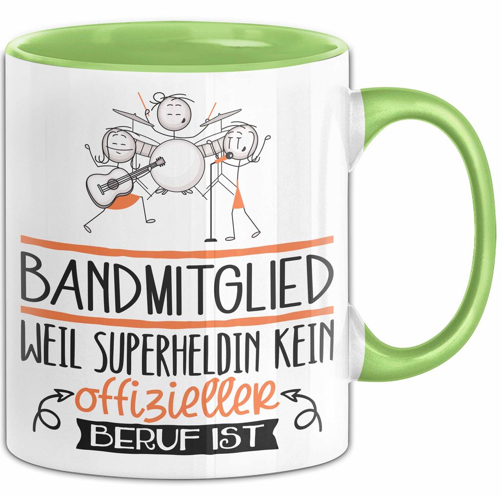 Bandmitglied Geschenk Tasse Lustiger Spruch Bandmitglied Weil Superheldin Kein Offizieller Beruf Ist Geschenkidee (Grün)