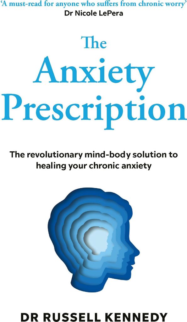 The Anxiety Prescription