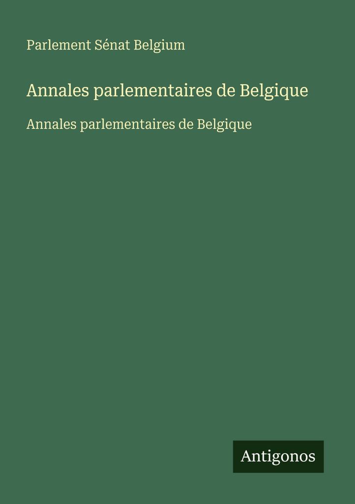 Annales parlementaires de Belgique