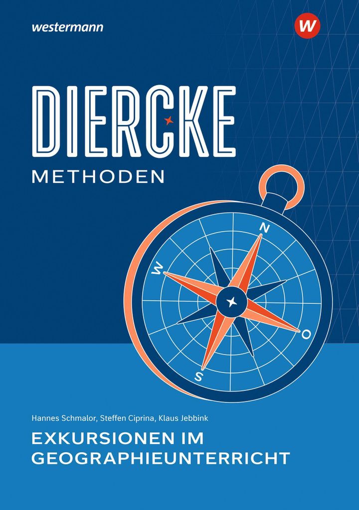 Diercke Methoden - Exkursionen im Geographieunterricht