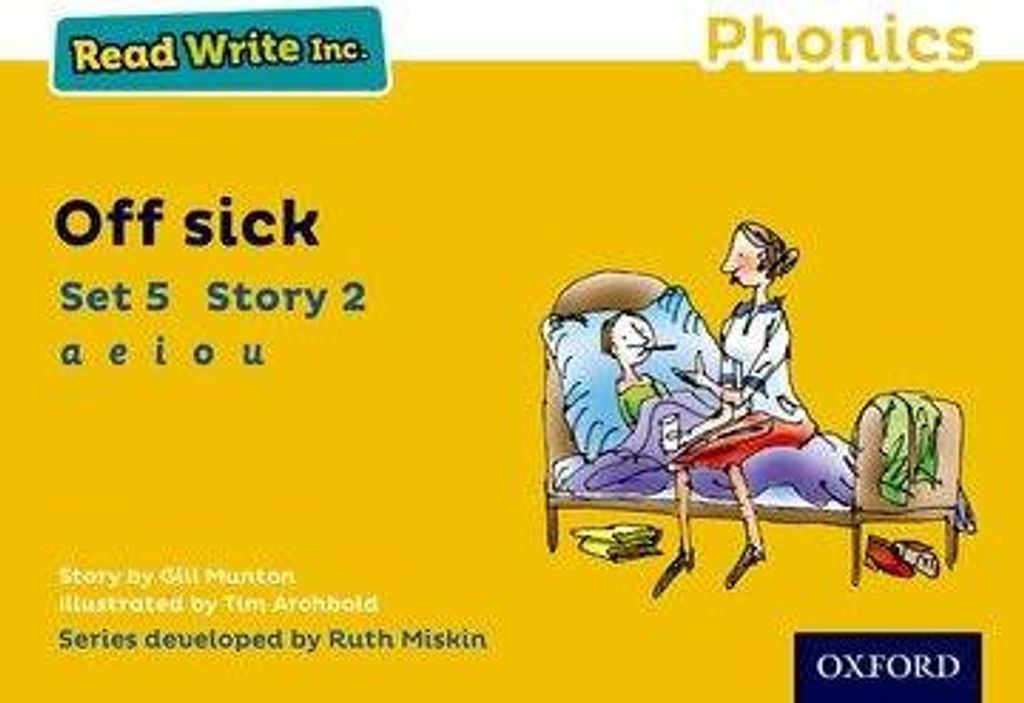 Read Write Inc. Phonics: Off Sick (Yellow Set 5 Storybook 2)