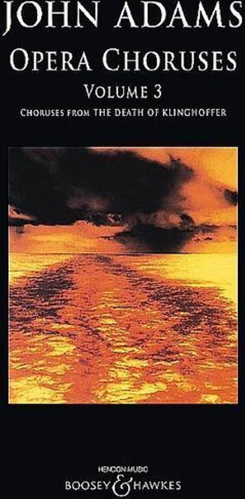 John Adams: Opernchöre - Band 3