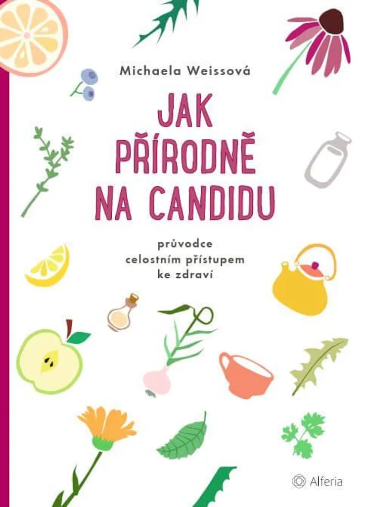 Remède Candidose Digestive Naturel : Jak přírodně na candidu Cure 30 Jours