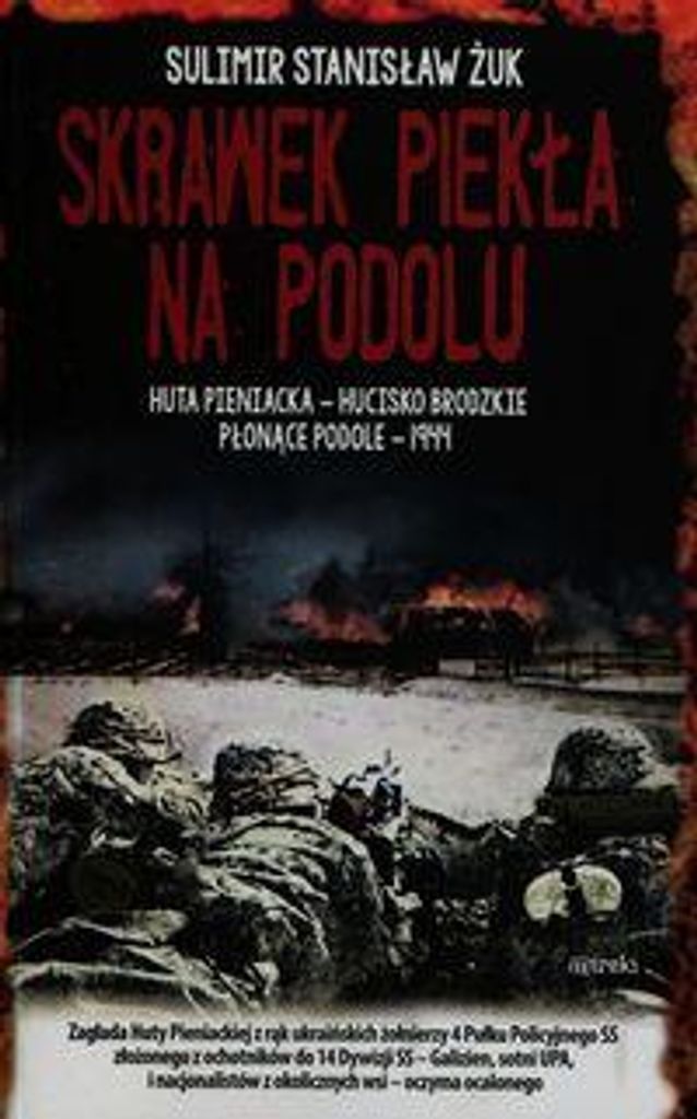Skrawek piekła na Podolu - Sulimir Stanisław Żuk (Buch auf Polnisch)