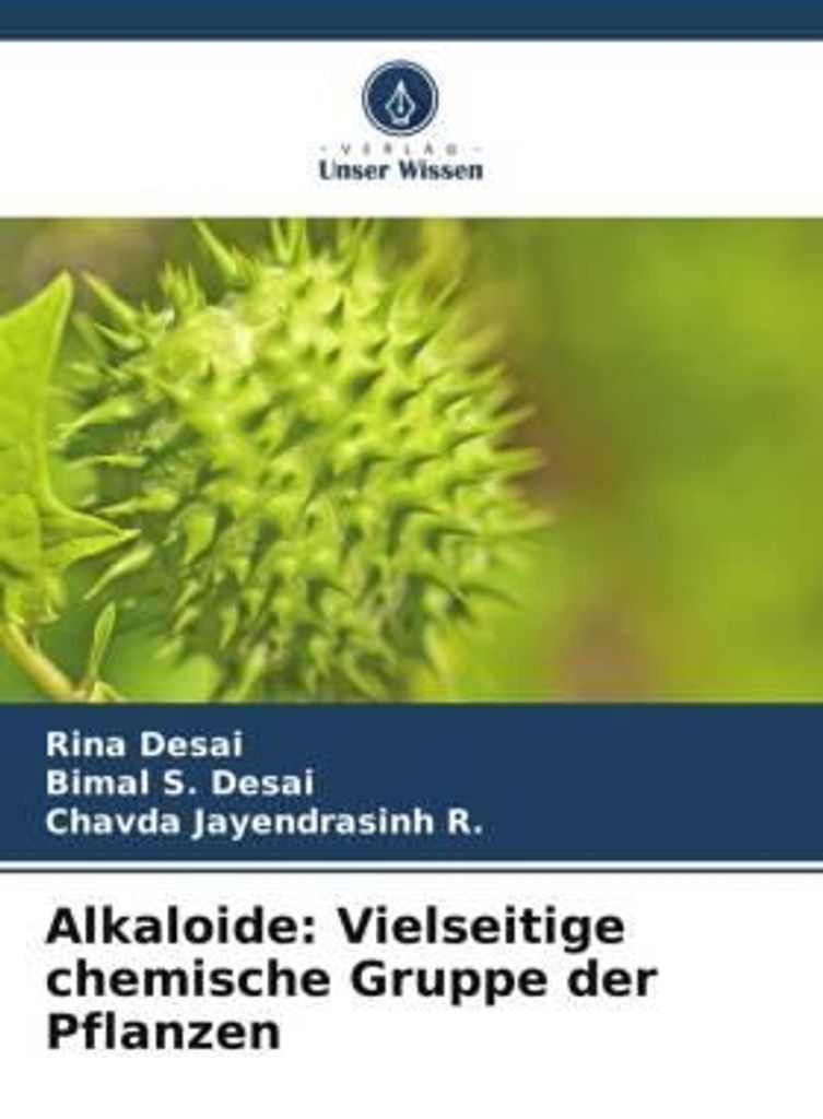 Alkaloide: Vielseitige chemische Gruppe der Pflanzen