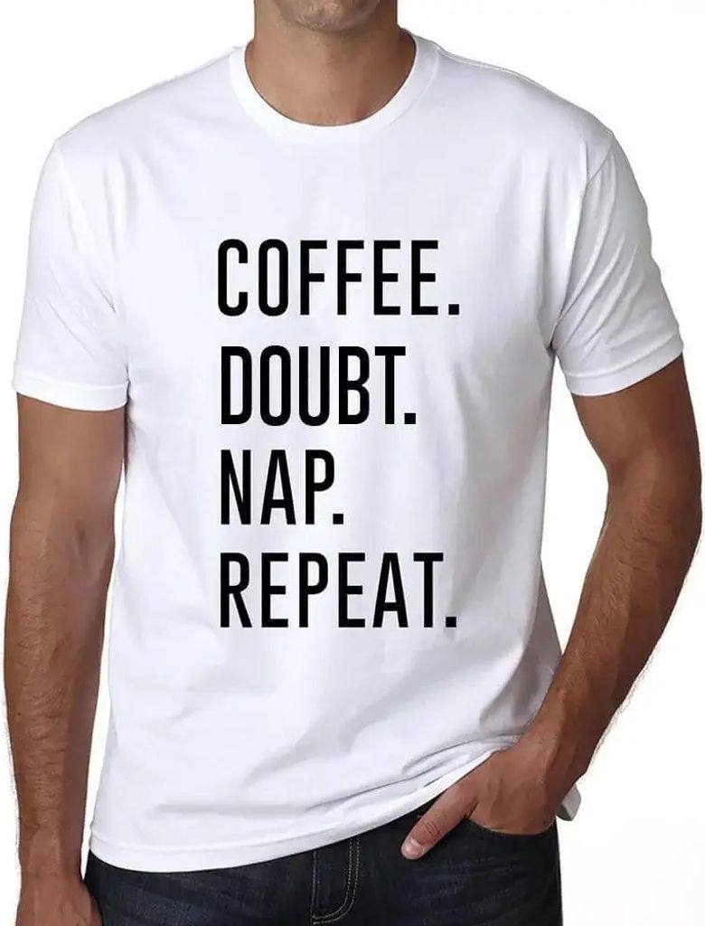 Herren Grafik T-Shirt Kaffee Zweifel Nickerchen Wiederholung – Coffee Doubt Nap Repeat – Öko-Verantwortlich Vintage Jahrgang Kurzarm Lustige D...