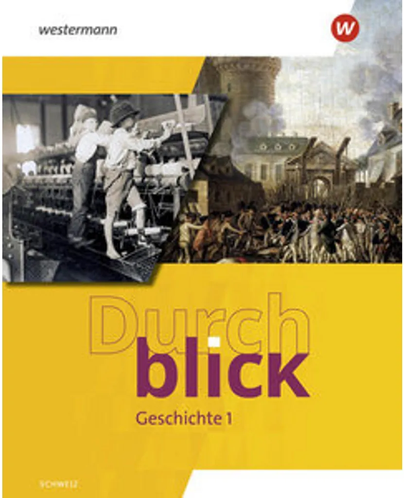 Réussir son année d'Histoire avec Durchblick Geschichte Suisse 2025