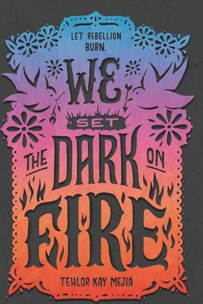 We Set the Dark on Fire