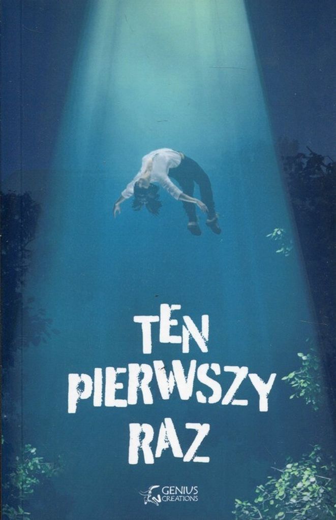 Ten pierwszy raz