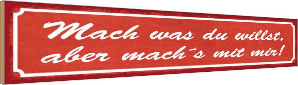 vianmo Holzschild 10x46 cm mach was du willst aber mit mir Spruch Zitat