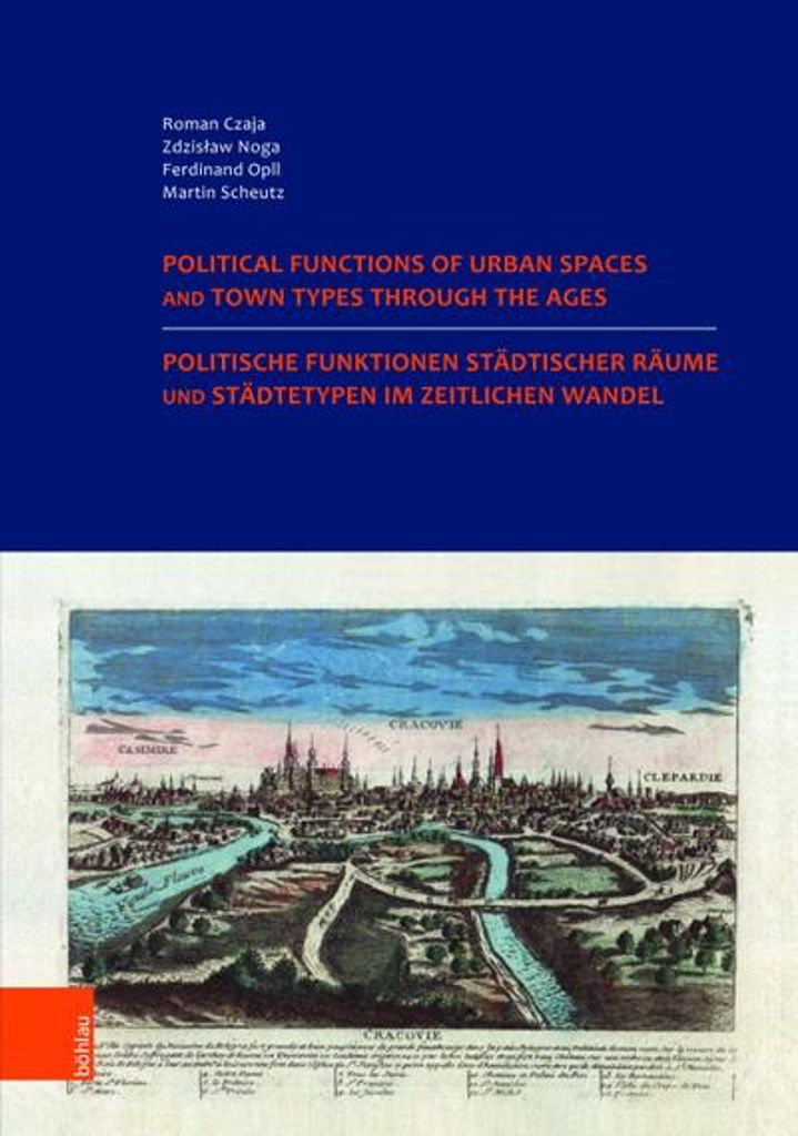 Politische Funktionen städtischer Räume und Städtetypen im zeitlichen Wandel. Nutzung der historischen Städteatlanten in Europa.