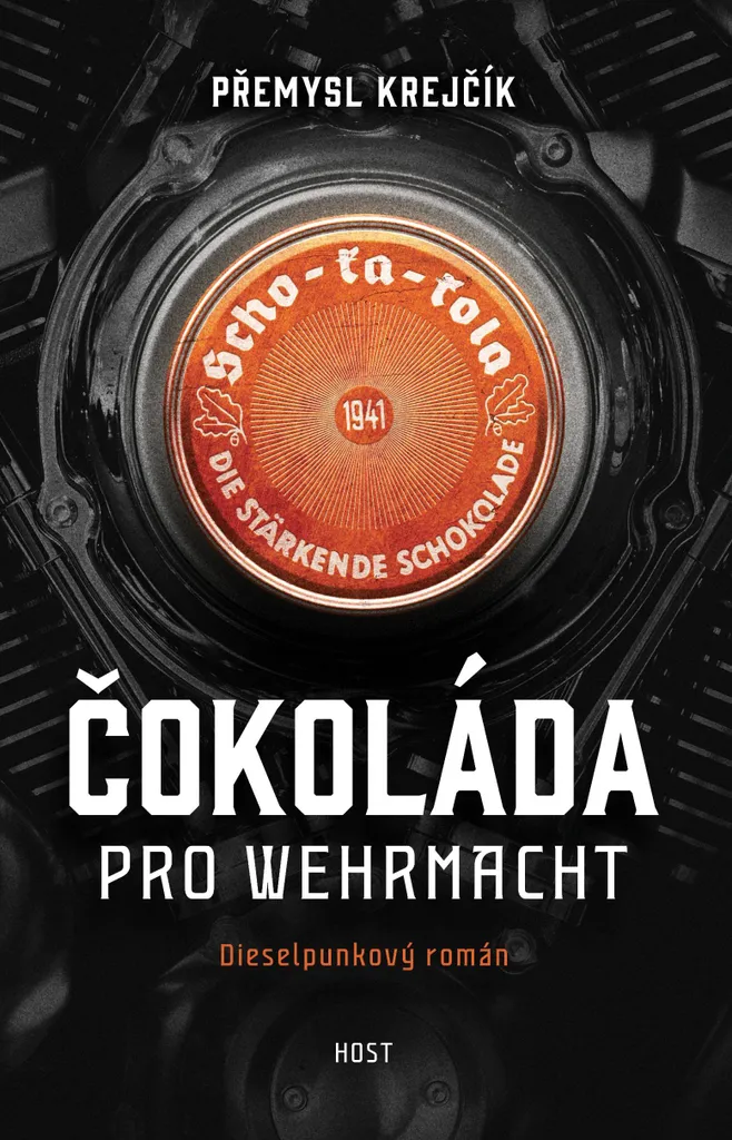 Livre Čokoláda pro wehrmacht par Přemysl Krejčík, roman dieselpunk