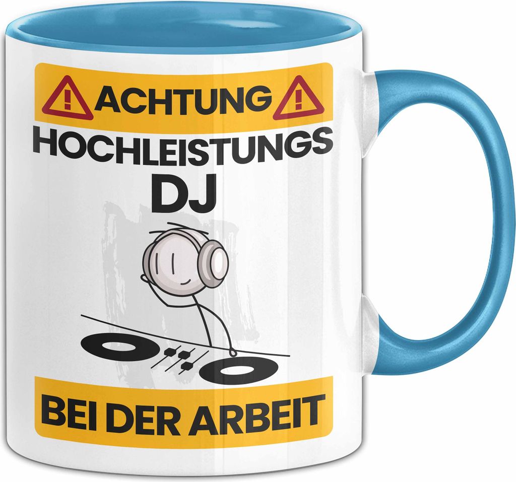 DJ Tasse Geschenk Lustiger Spruch Geschenkidee für DJ Achtung Hochleistungs DJ Bei Der Arbeit (Blau)