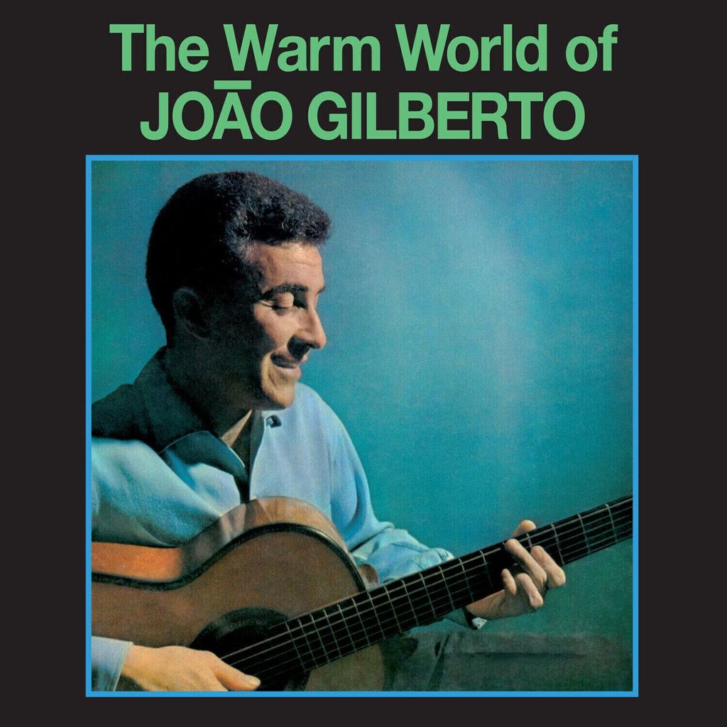 João Gilberto - The Warm World Of João Gilberto (Limited Edition) (Green Translucent Coloured) (LP)