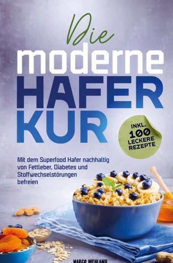 Die moderne Haferkur: Mit dem Superfood Hafer nachhaltig Produktbild 