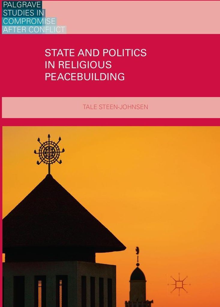 State and Politics in Religious Peacebuilding