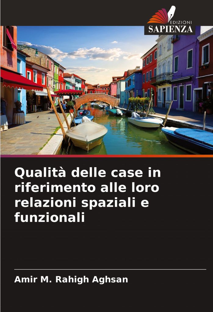 Qualità delle case in riferimento alle loro relazioni spaziali e funzionali