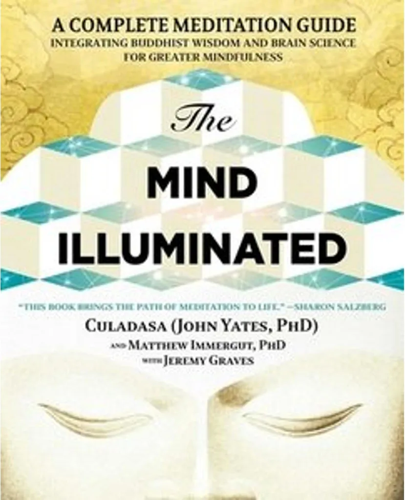 The Mind Illuminated : stabilisez enfin votre attention et méditez mieux