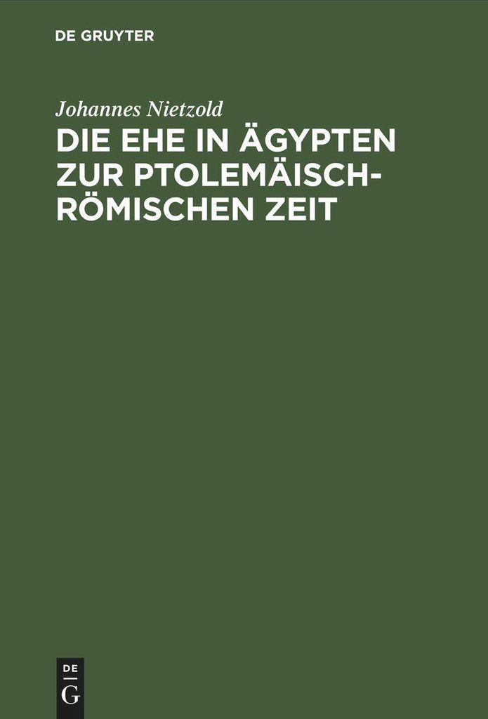 Die Ehe in Ägypten zur ptolemäisch-römischen Zeit