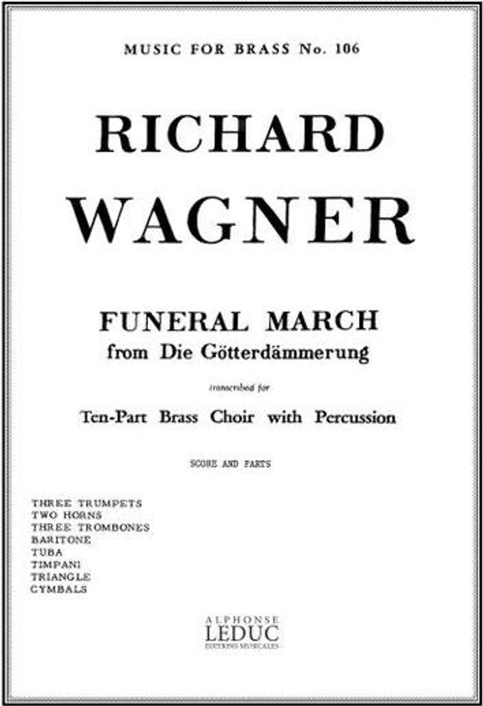 Funeral March from DieGötterdämmerung for 10-part brass