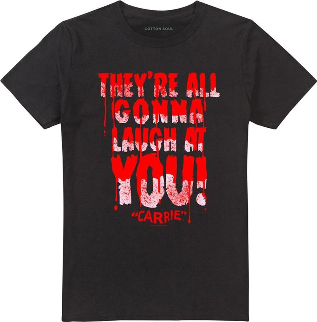 Carrie - "Laugh At You" T-Shirt für Herren/Damen Uni TV28961 (5XL) (Schwarz)