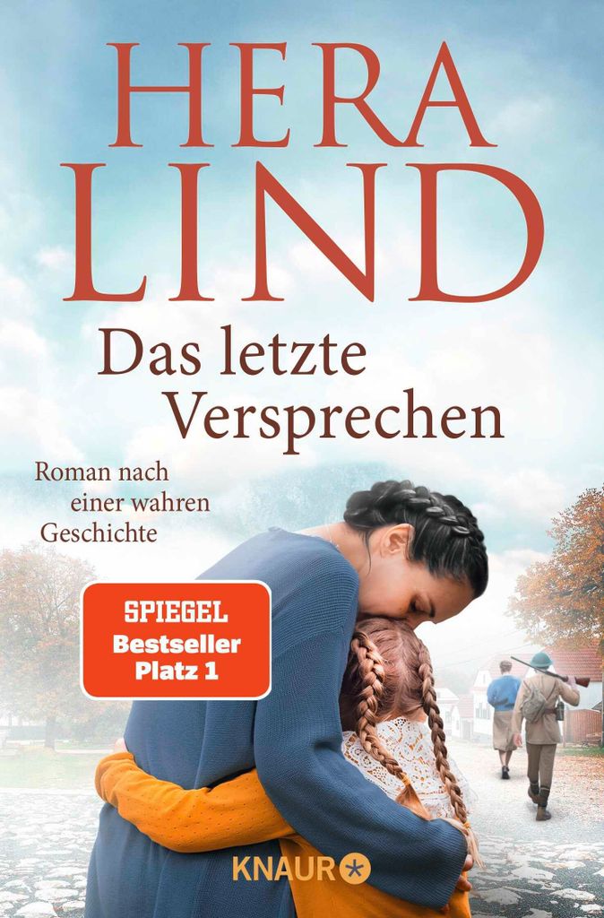 Das letzte Versprechen: Roman nach einer wahren Geschichte | Der große Tatsachenroman der Nr.-1-Spiegel- -Autorin | Ergreifend. Dramatisch. B