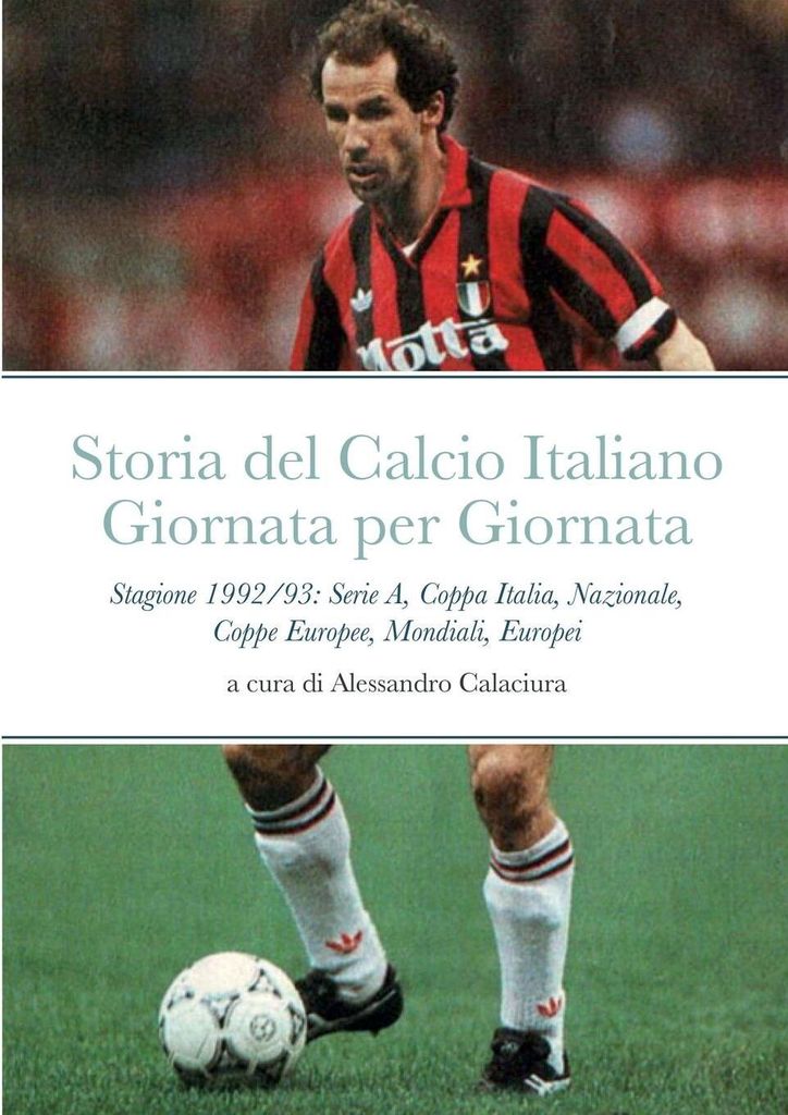 Storia Del Calcio Italiano Giornata Per Giornata