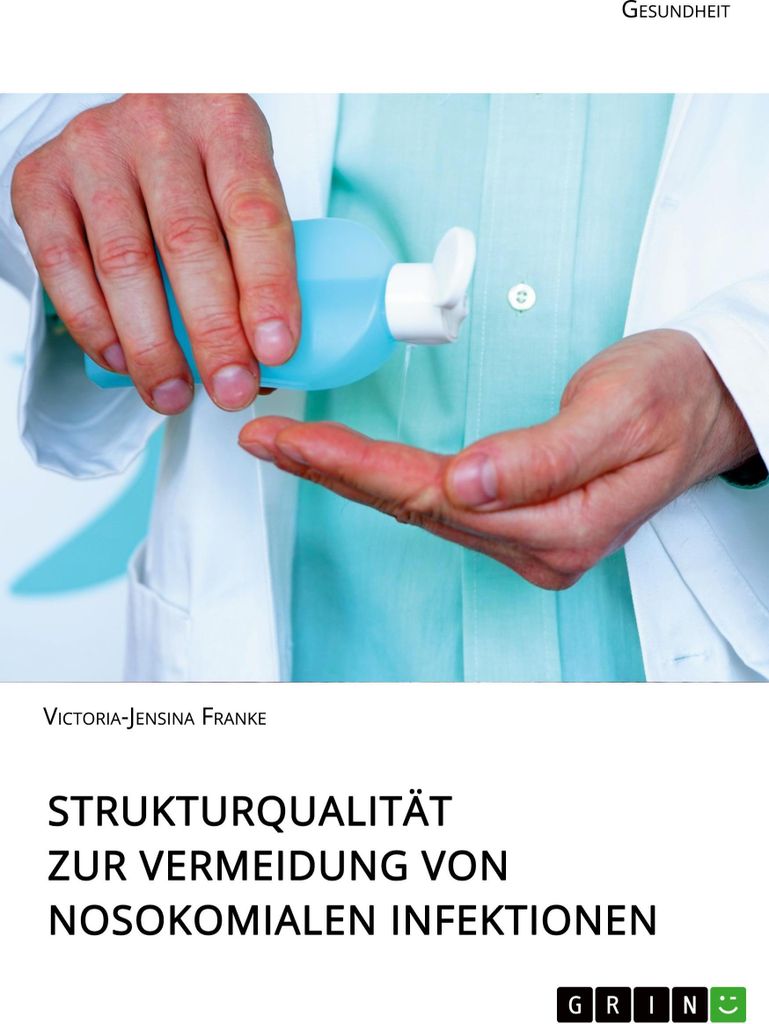Strukturqualität zur Vermeidung von nosokomialen Infektionen