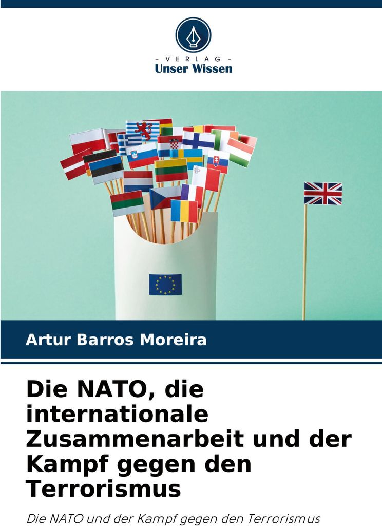 Die NATO, die internationale Zusammenarbeit und der Kampf gegen den Terrorismus