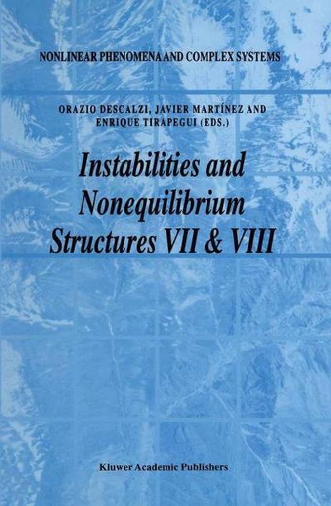 Instabilitäten und Nicht-Gleichgewichts-Strukturen VII & VIII