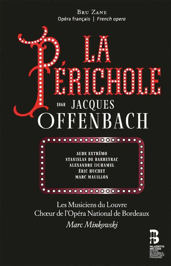 Écouter La Périchole d'Offenbach Coffret 2 CD pour Mélomanes et Étudiants