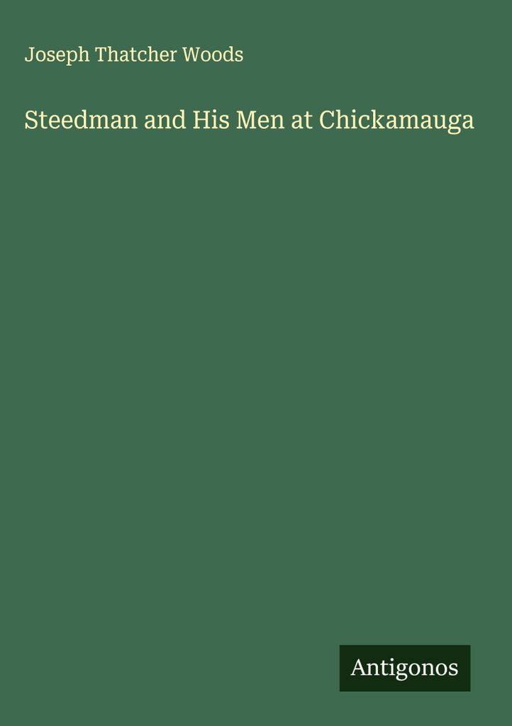 Steedman und seine Männer in Chickamauga
