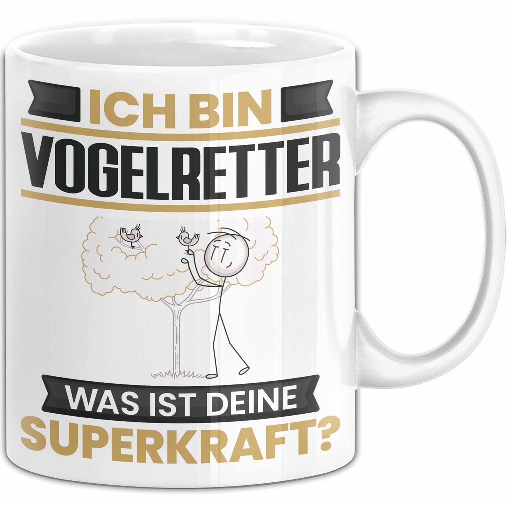 Vogelretter Tasse Geschenk für Vogelretter Geburtstag Lustiger Spruch Kaffee-Becher Was Ist Deine Superkraft (Weiß)
