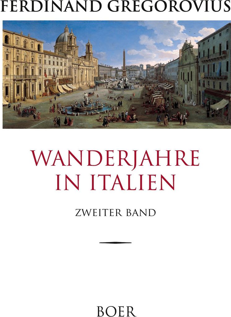 Wanderjahre in Italien, Band 2