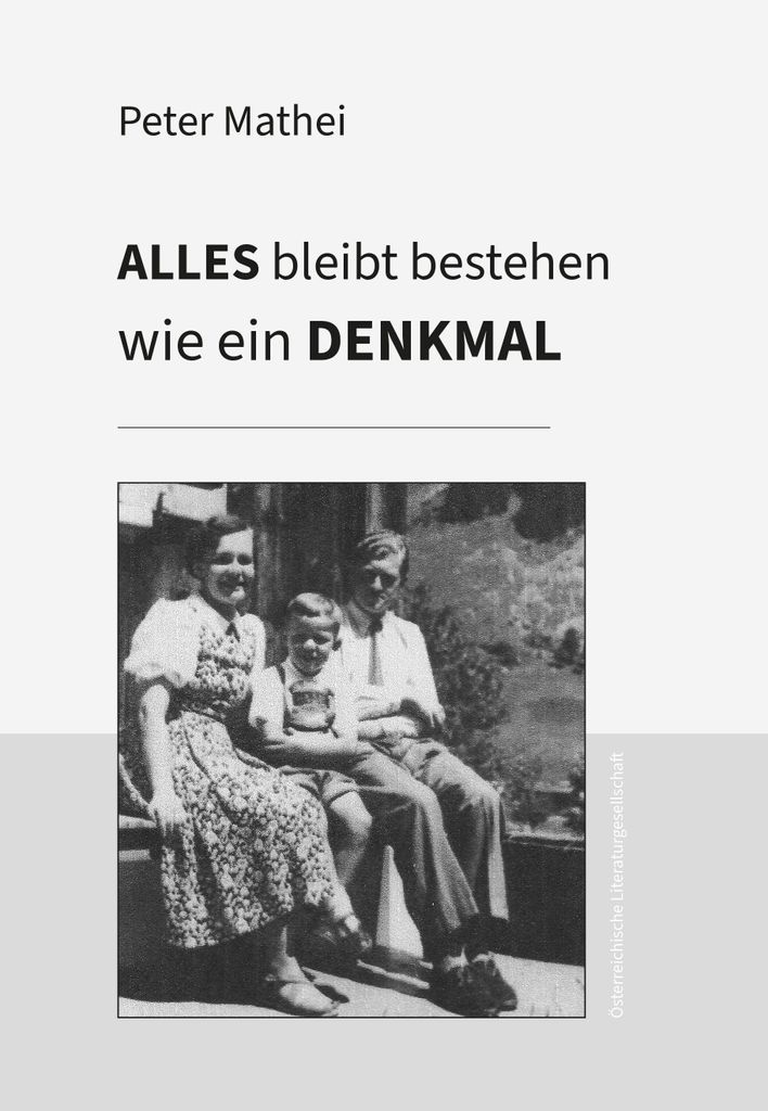 Alles bleibt bestehen wie ein Denkmal