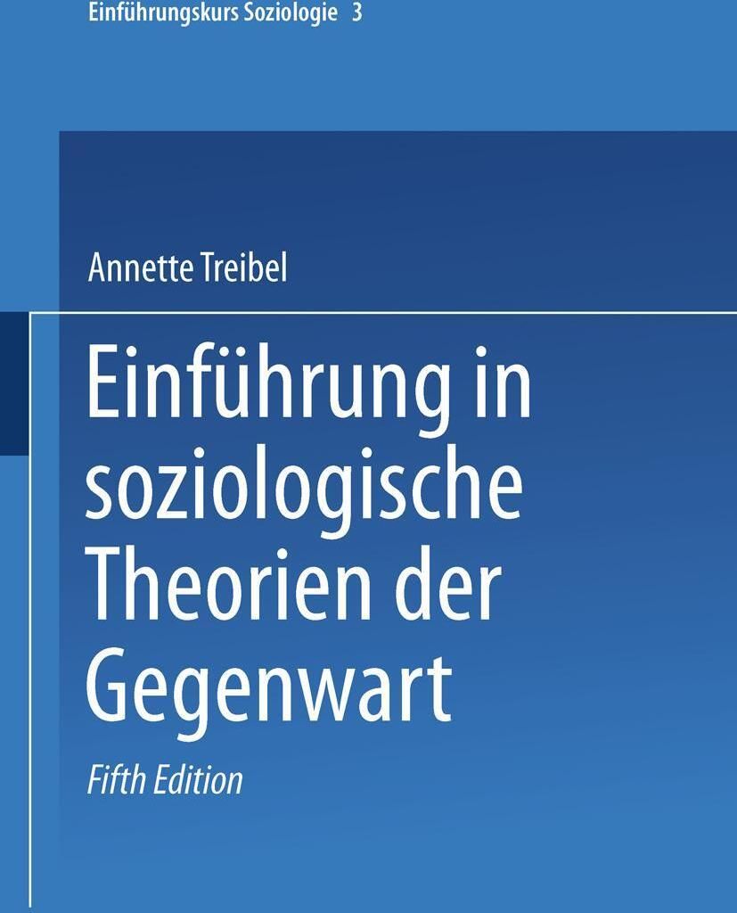 Einführung in soziologische Theorien der Gegenwart