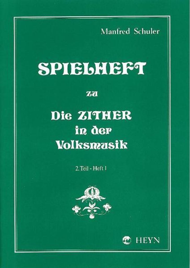 Spielheft Band 2 Teil 1 zu die Zither in der Volksmusik