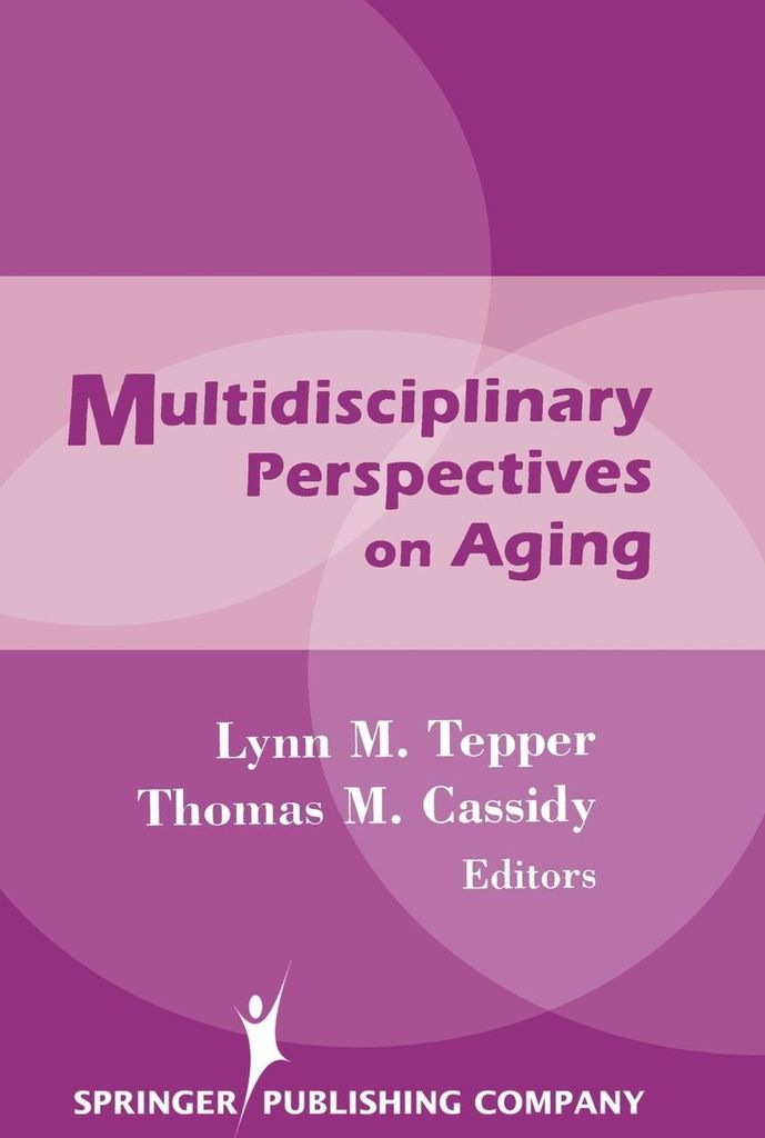 Multidisciplinary Perspectives on Aging