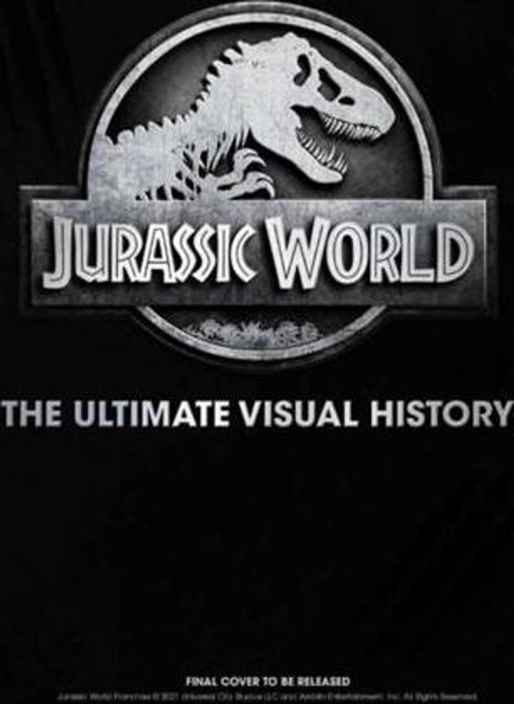 Jurassic World: The Ultimate Visual History