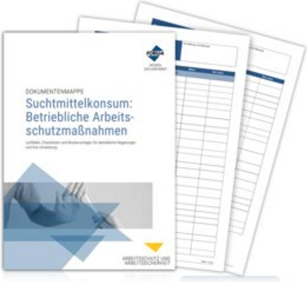 Dokumentenmappe Suchtmittelkonsum: Betriebliche Arbeitsschutzmaßnahmen
