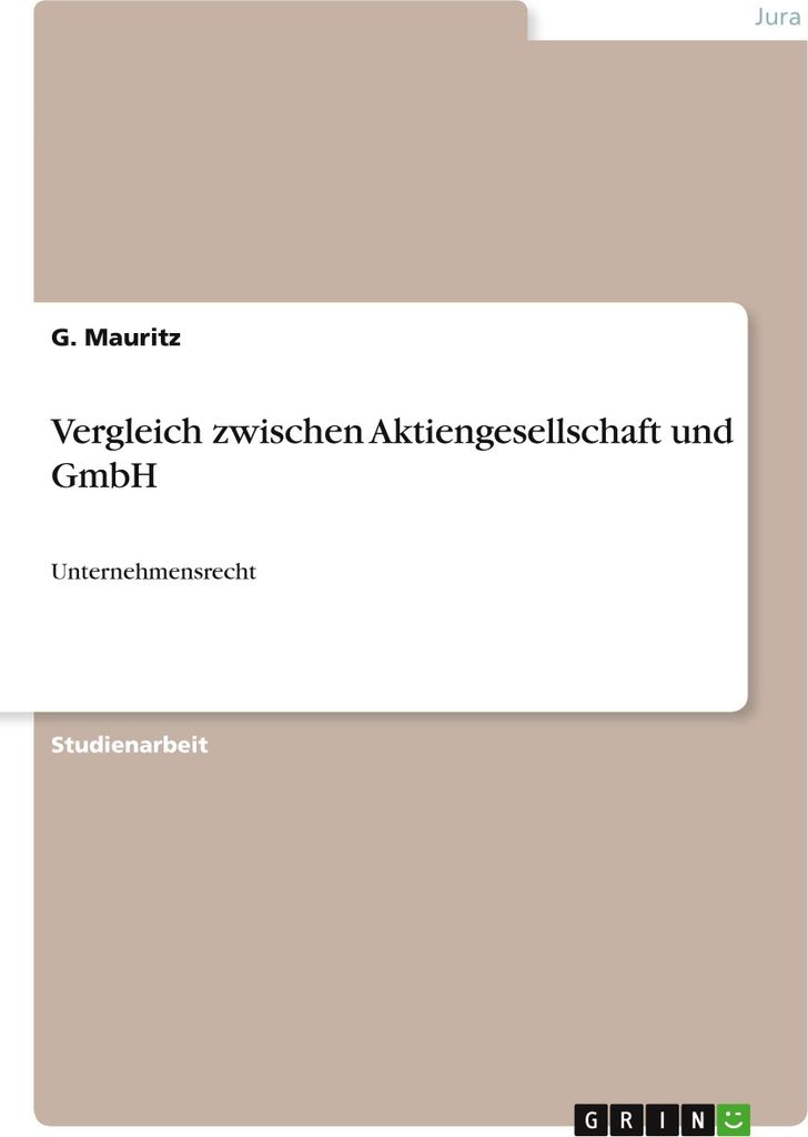 Vergleich zwischen Aktiengesellschaft und GmbH