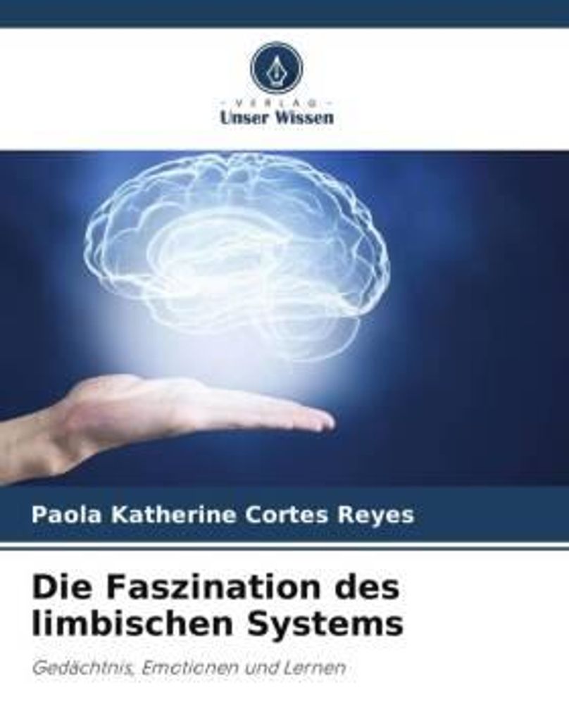 Die Faszination des limbischen Systems