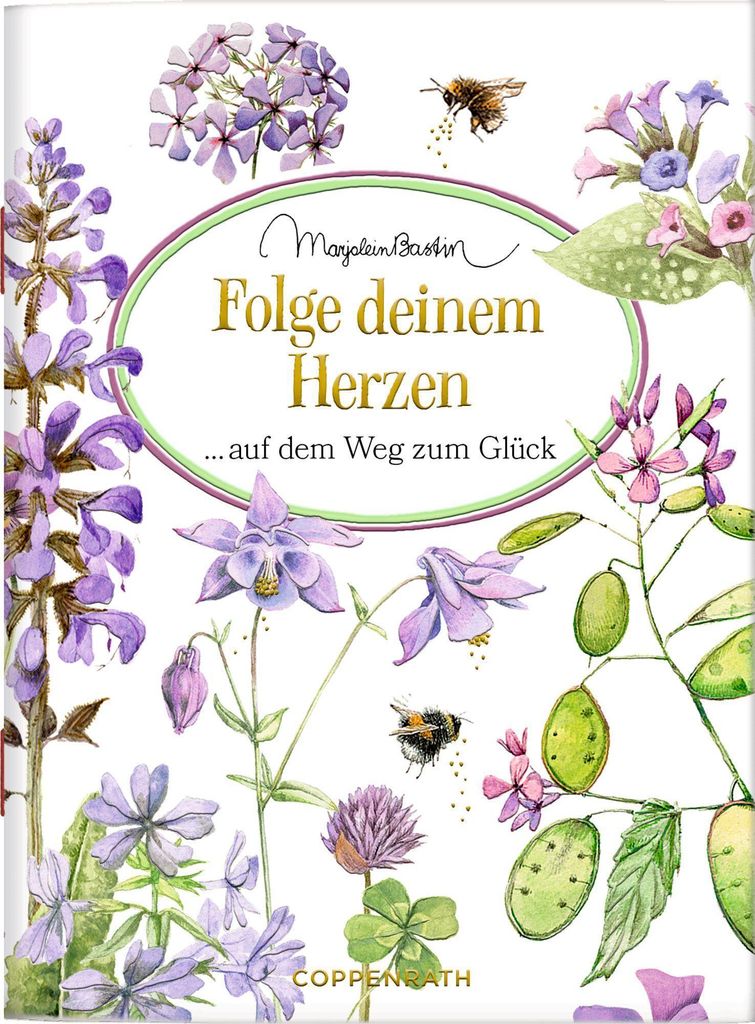 Folge deinem Herzen auf dem Weg zum Glück (Schöne Grüße)