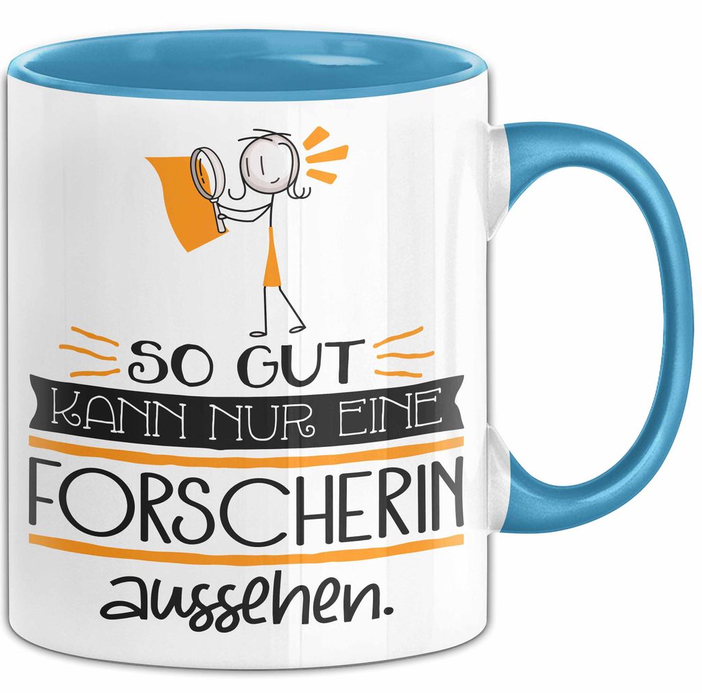 Forscherin Geschenk Tasse So Gut Kann Nur Eine Forscherin Aussehen Geschenkidee Geburtstag Weihnachten Lustig (Blau)