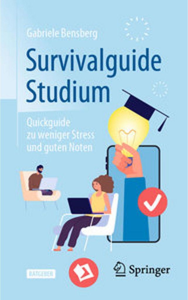 Studienratgeber: Erfolgreich lernen, Prüfungen meistern & Selbstvertrauen stärken
