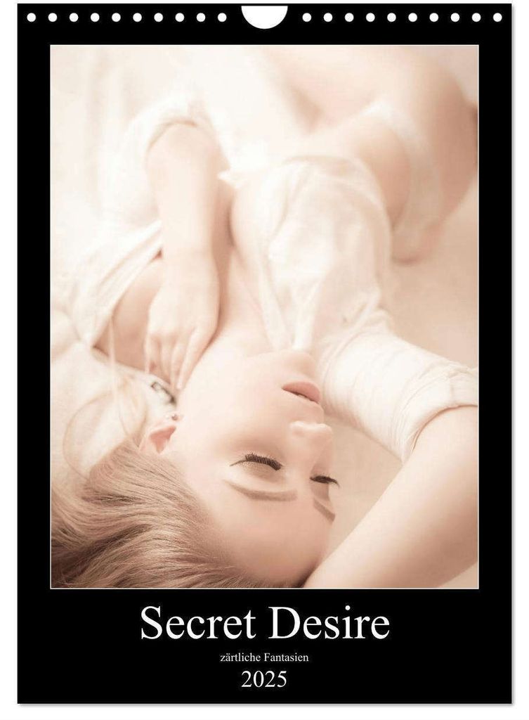 Sensual Desire - zärtliche Fantasien (Wandkalender 2025 DIN Produktbild 